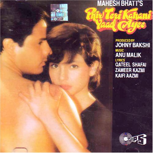 Phir Teri Kahani Yaad Ayee (Indian Music/ Hindi Film Songs/ Bollywood Songs/ Mahesh Bhatt/ Anu Malik/ Pooja Bhatt/ Rahul Roy/ Audio CD)