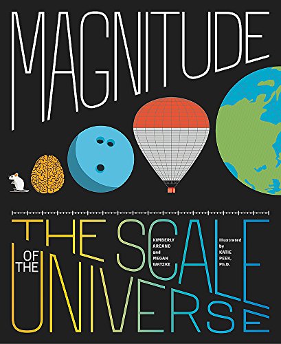 Magnitude: The Scale of the Universe Magnitude: The Scale of the Universe