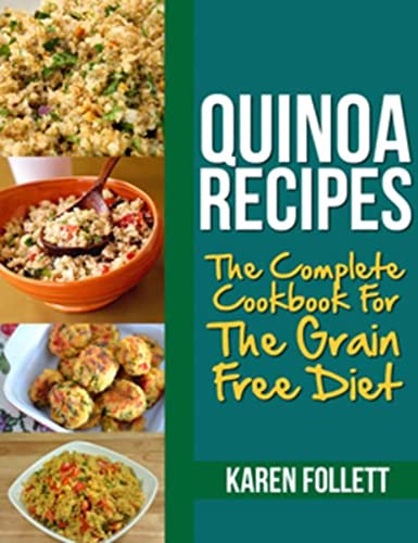Quinoa Recipes: The Complete Cookbook for the Grain Free Diet image 2