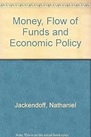 Money, Flow of Funds and Economic Policy 0826047300 Book Cover