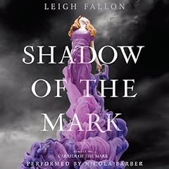 Shadow of the Mark Audiolibro Por Leigh Fallon arte de portada