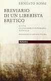 Breviario di un liberista eretico