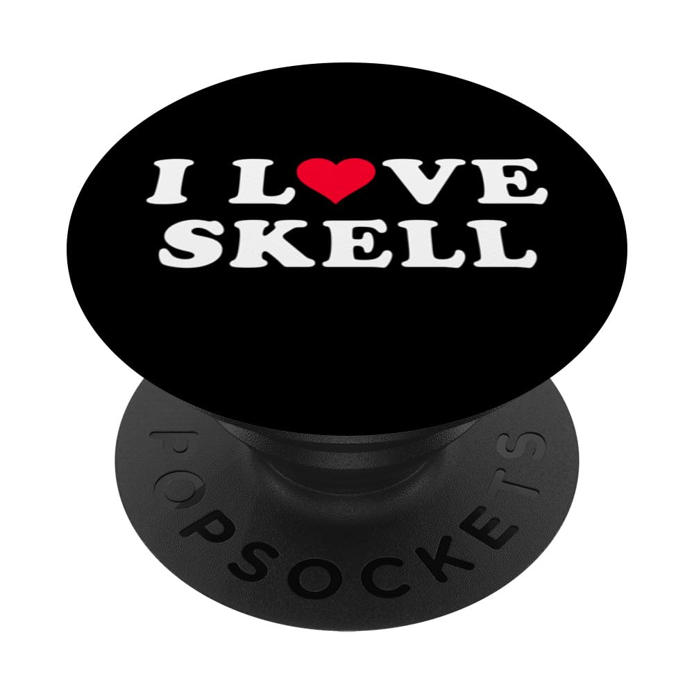 I Love Skell Matching Girlfriend & Boyfriend Skell Name PopSockets Swappable PopGrip