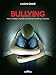 Bullying: How to detect, handle and prevent bullying in schools - Cataldi, Luciana
