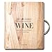 Impossible Collection of Wine: 100 Most Exceptional Vintages of the Twentieth Century - Assouline Coffee Table Book