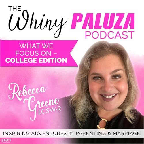 Page de couverture de Episode 476: What we Focus on – College Edition