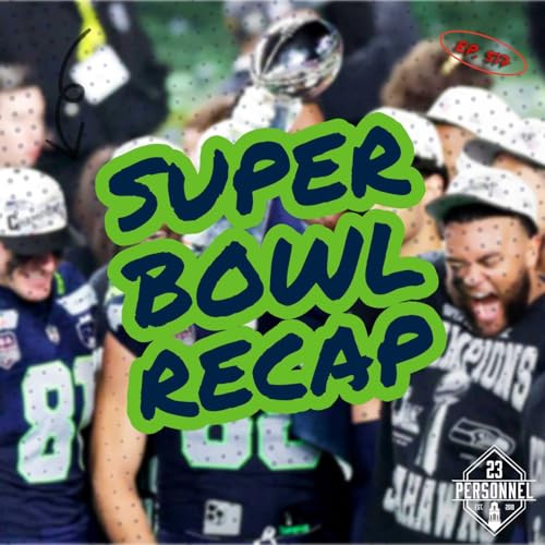 Super Bowl Recap