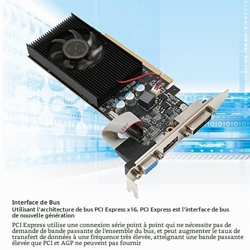 Carte Graphique 1 Go DDR3 Processeur Graphique 16 Flux PCI Express 2.0 Résolution 2560x1600 DVI VGA Core 589 MHz