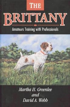 Hardcover The Brittany: Amateurs Training with Professionals Book