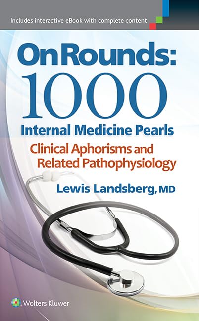 On Rounds: 1000 Internal Medicine Pearls 1st Edition