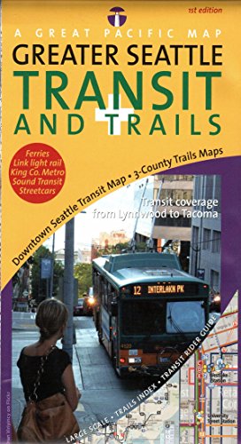 Seattle Transit + Trails Map, 1st Edition