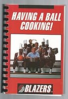 Having a Ball Cooking! B000EZ54PM Book Cover