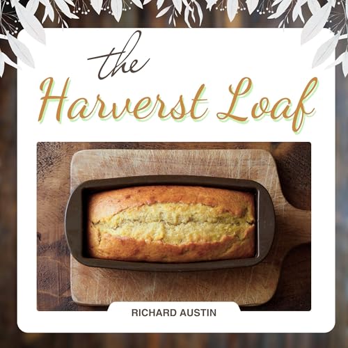 The Harvest Loaf by Richard Austin episode artwork