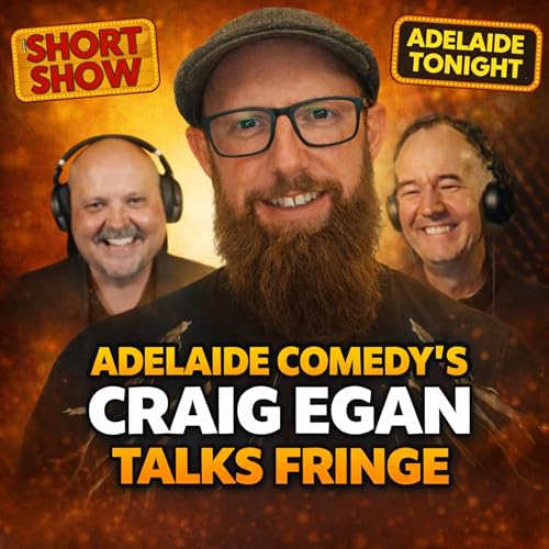 Adelaide Comedy&rsquo;s Craig Egan Talks Fringe | Adelaide Tonight Short Show #41