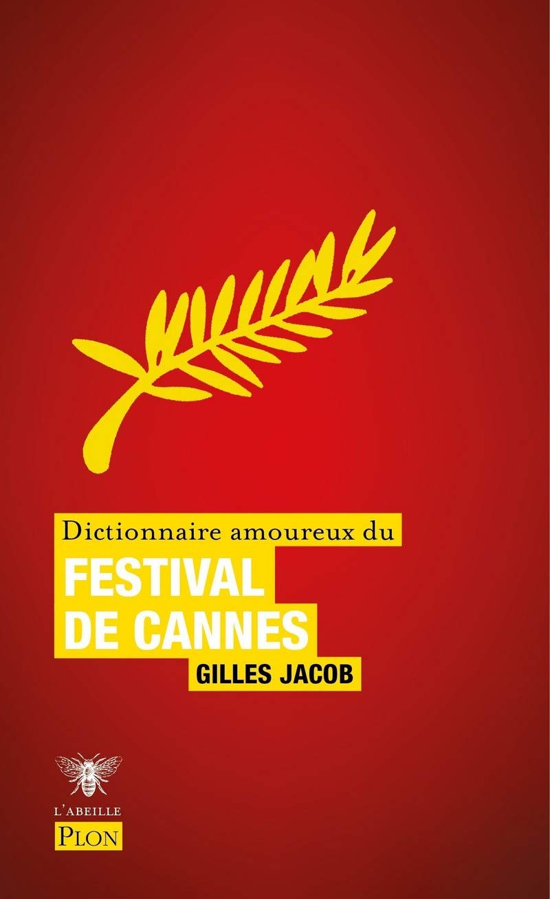 Dictionnaire amoureux du festival de Cannes