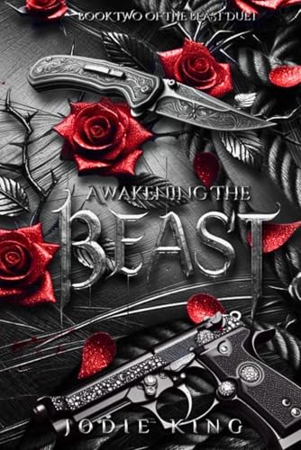 Awakening The Beast: The Beast Duet - Book Two: 2