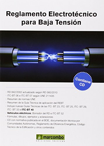 Reglamento Electrotécnico para Baja Tensión (REBT): CONTIENE CD Reglamento Electrotécnico para Baja Tensión (REBT): CONTIENE CD