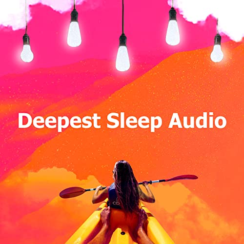Spiele Deepest Sleep Audio von Sleep Music auf Amazon Music ab