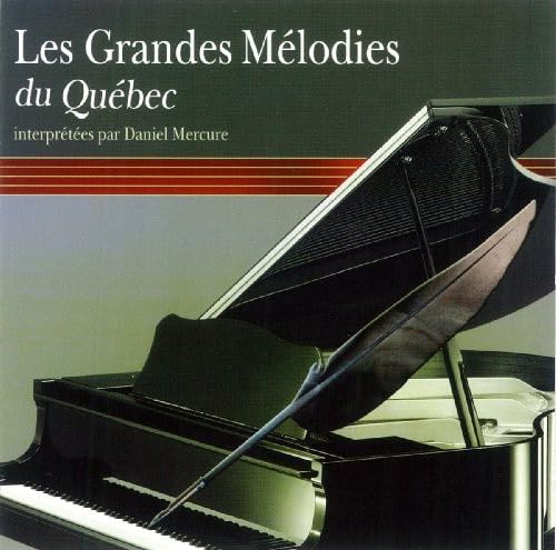 Les Grandes Melodies Du Quebec [Audio CD] Daniel Mercure
