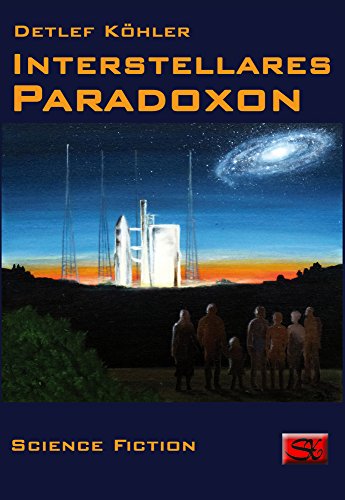 Interstellares Paradoxon (Interstellar-Trilogie 3)
