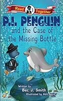P.I. Penguin and the Case of the Missing Bottle 1720026122 Book Cover