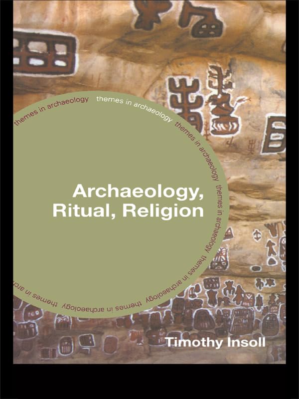 Archaeology, Ritual, Religion (Themes in Archaeology Series)