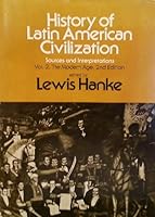 History Of Latin American Civilization, vol 2: The Modern Age B000O2LM10 Book Cover