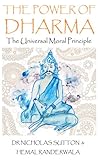 The Power of Dharma: The Universal Moral Principle
