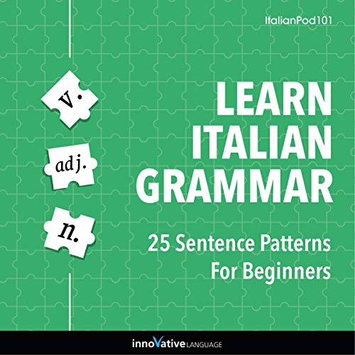 Learn Italian Grammar: 25 Sentence Patterns for Beginners by Innovative Language Learning episode artwork