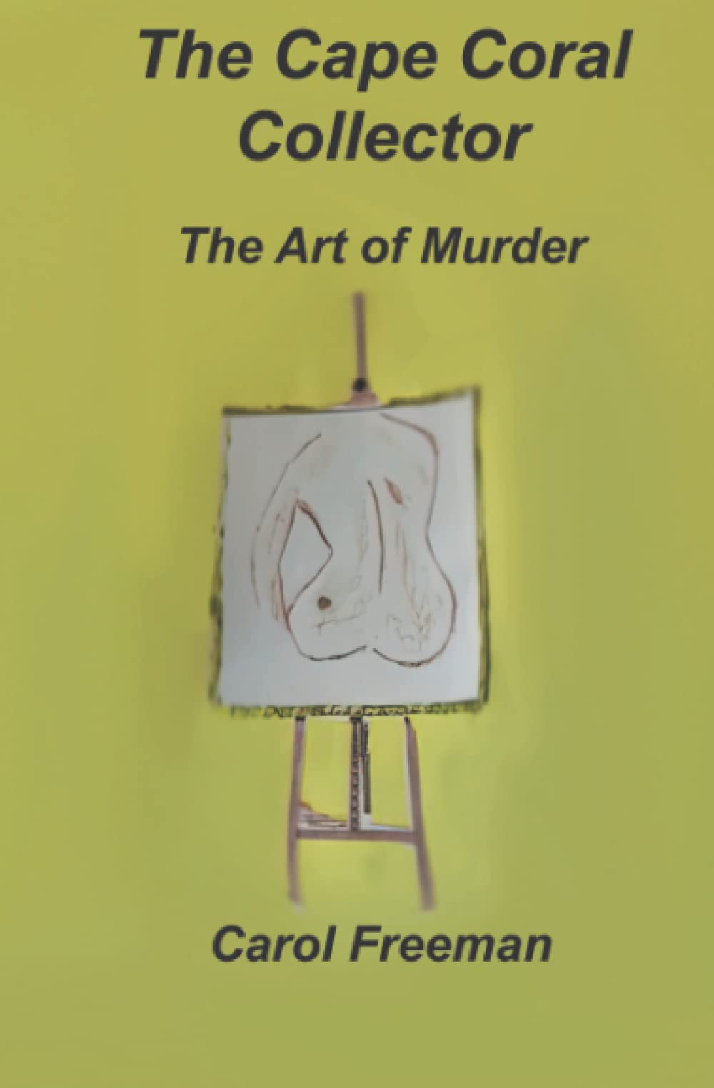 The Cape Coral Collector: The Art of Murder (The Cape Coral Series)