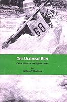 The Ultimate Run: Canoe Slalom at the Highest Levels B00070Y5XQ Book Cover