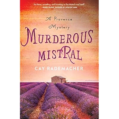Murderous Mistral: A Provence Mystery