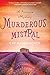 Produktbild Murderous Mistral: A Provence Mystery