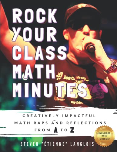 Rock Your Class Math Minutes: Creatively Impactful Math Raps and Reflections from A-Z