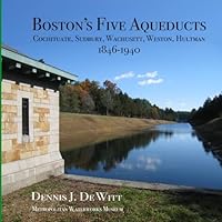 Boston’s Five Aqueducts: Cochituate, Sudbury, Wachusett, Weston, Hultman 1846-1940 B0D5GYL1BF Book Cover