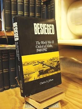 Hardcover Besieged: The World War II Ordeal of Malta, 1940-1942 Book