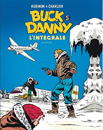 Télécharger Buck Danny - L'intégrale - tome 5 - Buck Danny 5 (intégrale) 1955 - 1956 livre En ligne