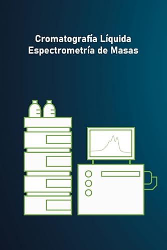 Cromatografía líquida espectrometría de masas Notebbok Cuaderno de 120 paginas (Spanish Edition)