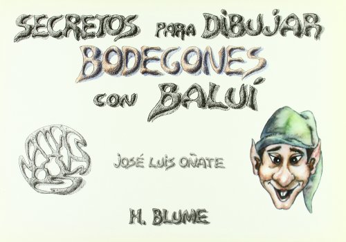 Portada de Secretos para dibujar bodegones con Baluí