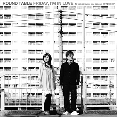 邦楽 ROUND TABLE / FRIDAY,I'M IN LOVE Play Friday I'm in Love by Round Table on Amazon Music