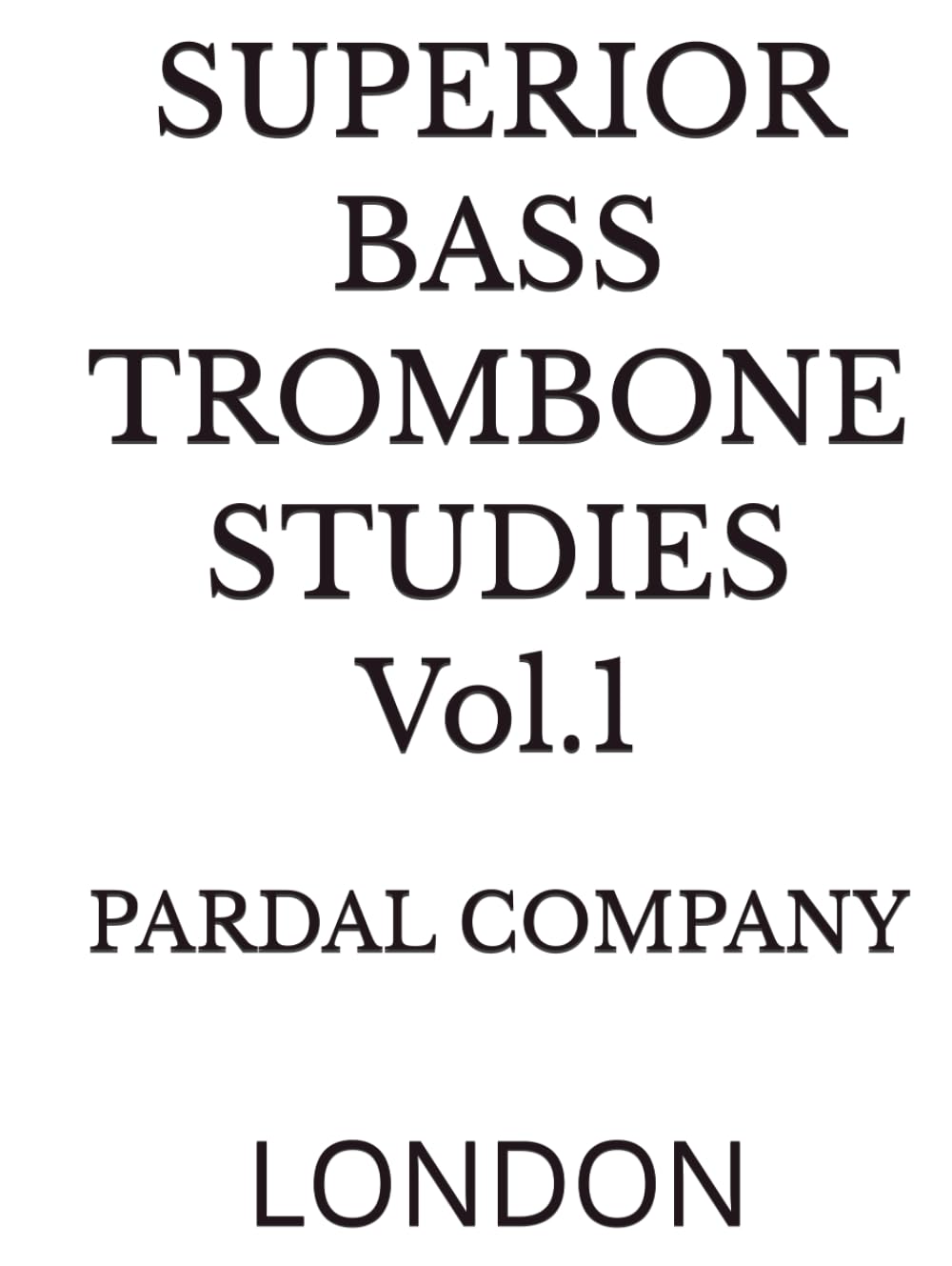 SUPERIOR BASS TROMBONE STUDIES Vol.1: LONDON