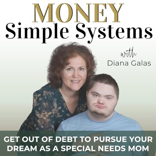 SIMPLE MONEY SYSTEMS for Special Needs Mom II Save Money, Debt, Budgeting, Financial Plan, Wealth, Down Syndrome cover art