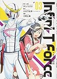 Infini-T Force 未来の描線 (03) (ヒーローズC)