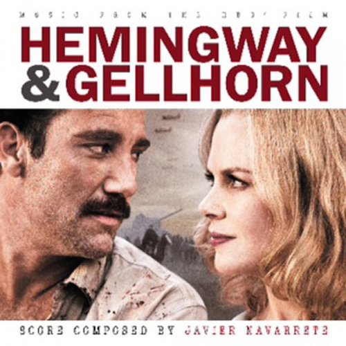 Hemingway & Gellhorn - Music From The Fi