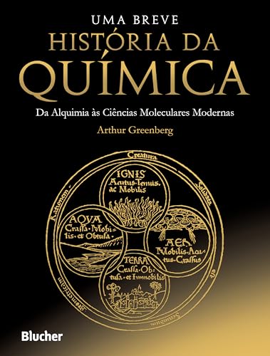 Uma Breve História da Química: da Alquimia às Ciências Moleculares Modernas