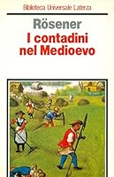 I contadini nel Medioevo 8842033669 Book Cover