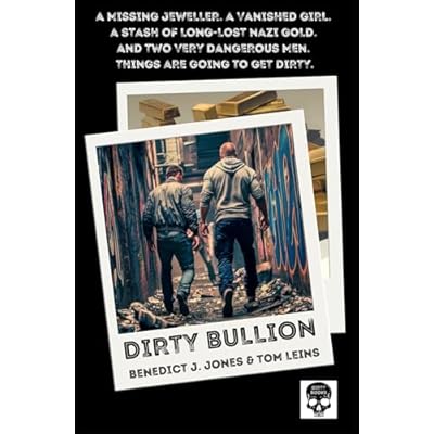 Dirty Bullion