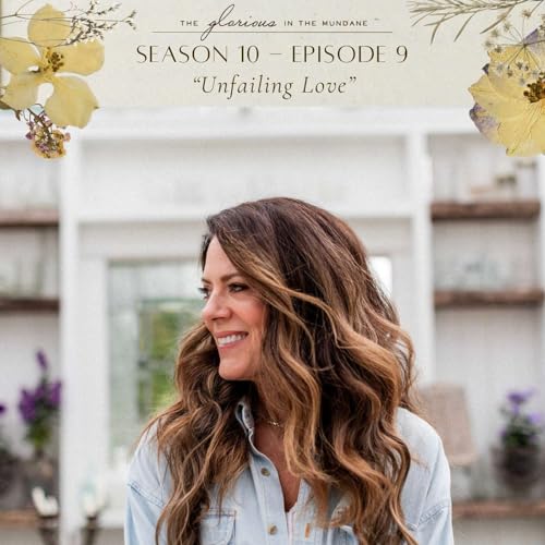 Season 10 Episode 9 // Unfailing Love cover art