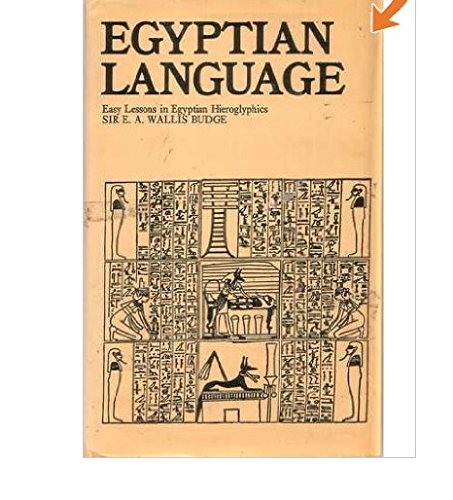 EGYPTIAN LANGUAGE: Easy Lessons in Egyptian Hie... B000PGLSZU Book Cover