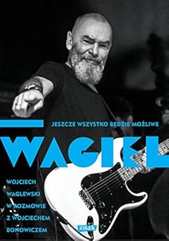 Wagiel Jeszcze wszystko bedzie mozliwe (Polish Edition)